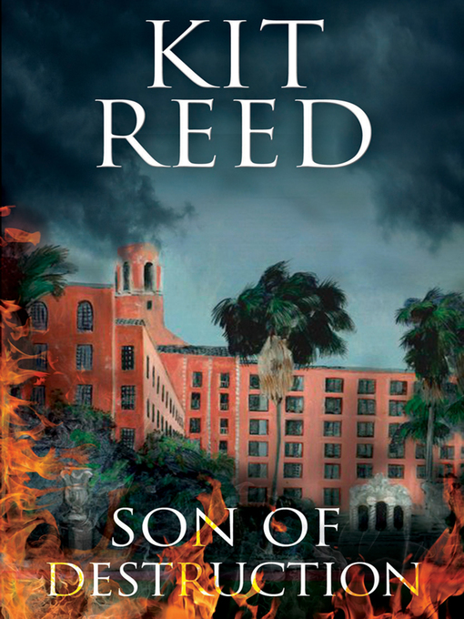 Title details for Son of Destruction by Kit Reed - Available